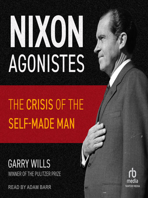 Title details for Nixon Agonistes by Garry Wills - Available
